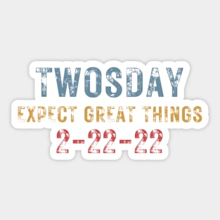 2-22-22 Expect Great Things Twosday, Funny Math 2nd Grade Students Rainbow Sticker